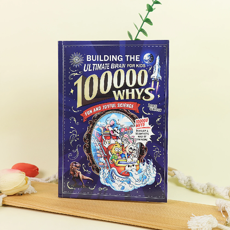 Kids Education Age - หนังสือวิทยาศาสตร์ 100,000 ทำไมสำหรับเด็ก การพัฒนาสมองขั้นสูง การอ่านเพื่อการศึกษาที่สนุกสนานเพื่อสำรวจธรรมชาติ